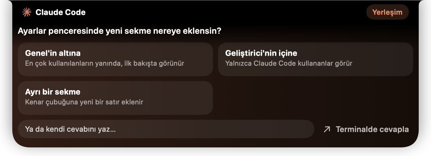 Claude Code soruyor: Ayarlar penceresinde yeni sekme nereye eklensin? Üç seçenek